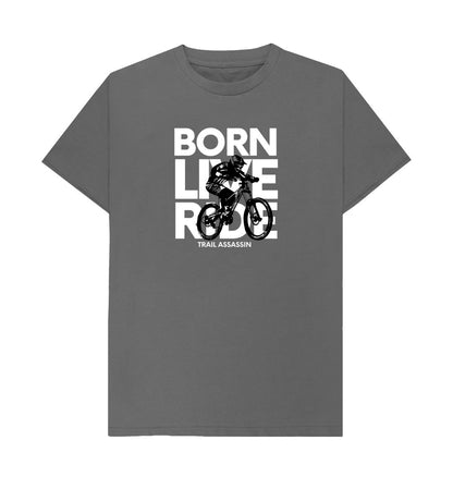 Slate Grey T-Shirt\u201dBORN LIVE RIDE\u201d